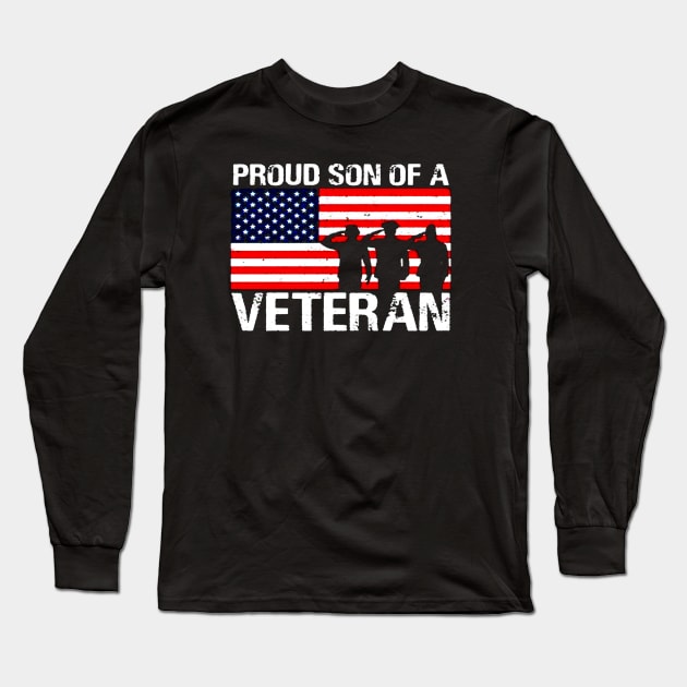 Proud Son of a Veteran Veterans Son Long Sleeve T-Shirt by nahuelfaidutti